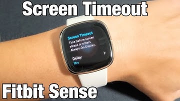 Fitbit Sense: How to Change Screen Timeout Time Before it Sleeps (Turns Black)