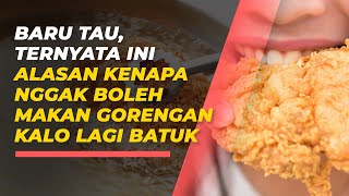 Alasan di Balik Larangan Makan Gorengan saat Batuk