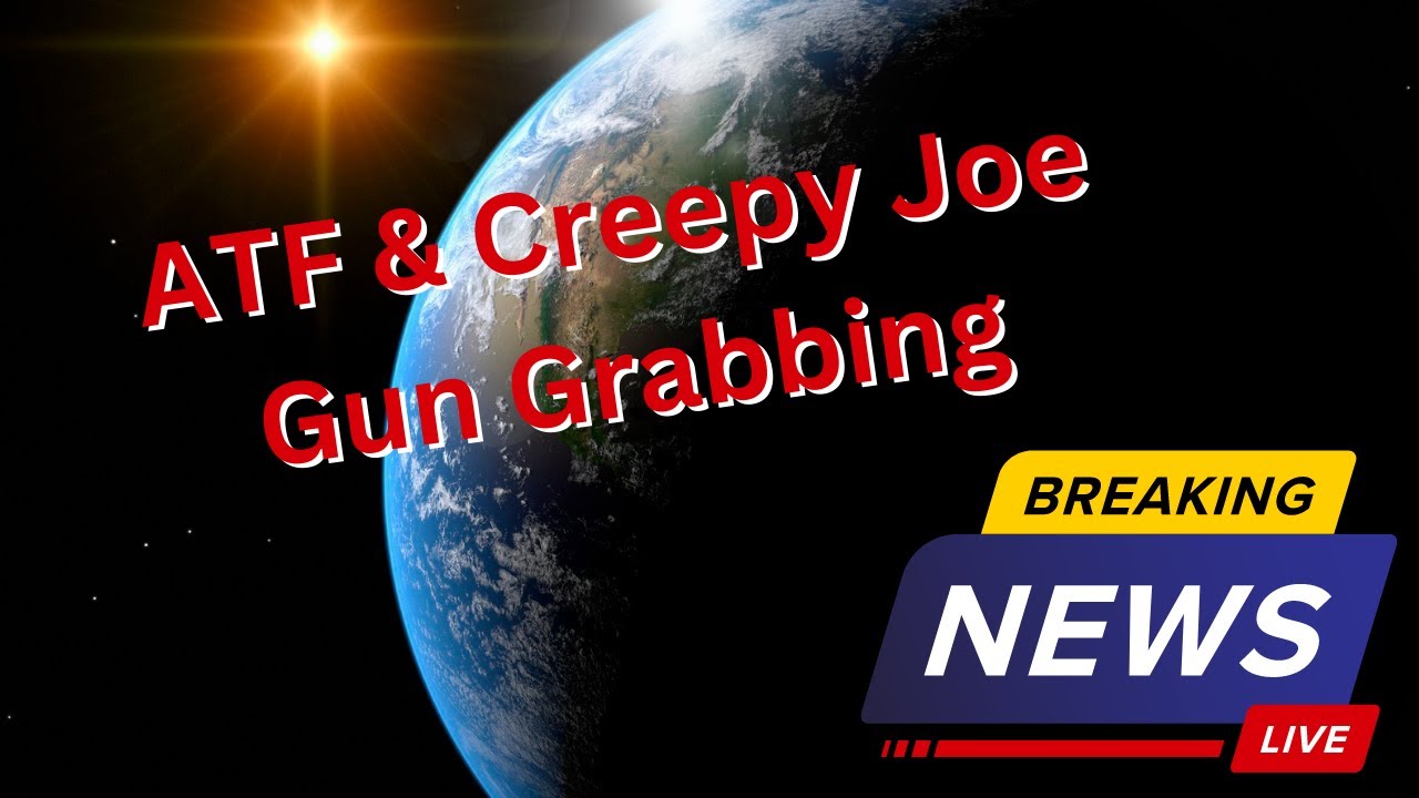 🔥 Creepy Joe & ATF Gun Grabbing 🔥 - YouTube