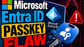Microsoft Patches Exploited Entra ID Passkey Flaw
