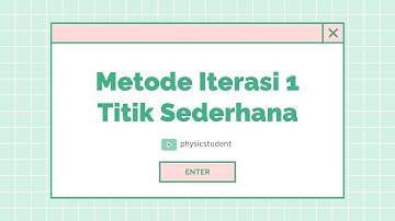 Metode Iterasi Satu Titik Sederhana