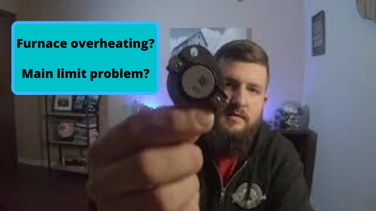Top reasons your furnace is overheating! Main limit?