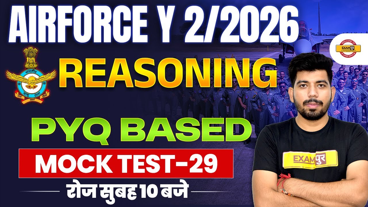 AIRFORCE Y (02/2026) NEW VACANCY | AIRFORCE Y GROUP REASONING | REASONING PYQ MOCK TEST BY AKASH SIR