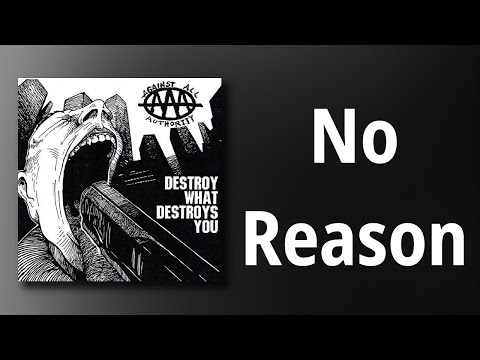 Against All Authority - No Reason