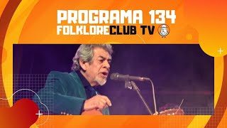 FolkloreCLUB TV: Programa 134 con Daniel Altamirano y Orellana Lucca