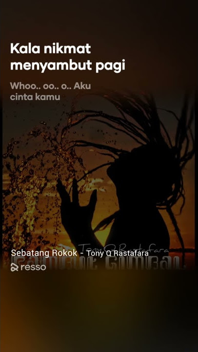 Tony Q - Sebatang rokok # buat status WA dll