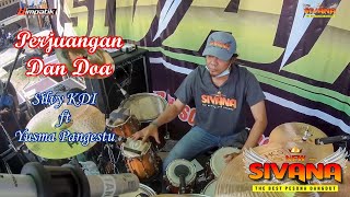 Download Lagu SILVY KDI ft YUSMA PANGESTU - PERJUANGAN DAN DOA | NEW SIVANA MP3 Download Lagu SILVY KDI ft YUSMA PANGESTU - PERJUANGAN DAN DOA | NEW SIVANA MP3