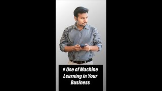 Use Of Ml In Your Business Ai Shubham Aiprog
