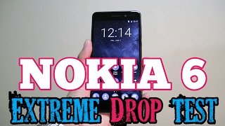 NOKIA 6 EXTREME DROP & SCRATCH TEST
