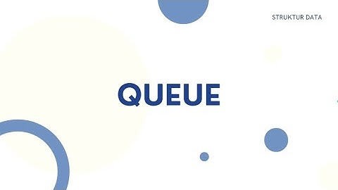 Materi QUEUE ( Antrian ) || STRUKTUR DATA