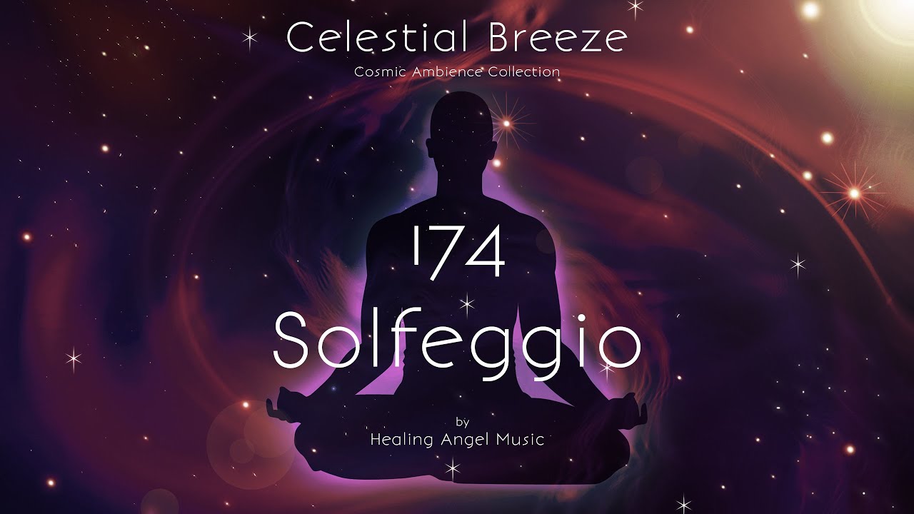 Celestial Breeze ~ 174 Hz ~ Solfeggio Frequency ~ Cosmic Ambience ~ Healing Angel Music