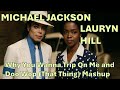 Michael Jackson x Lauryn Hill - Why You Wanna Trip On Me and Doo Wop (That Thing) (Mashup)