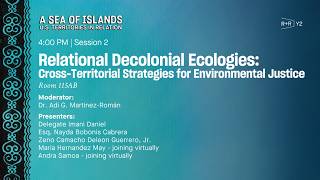 Relational Decolonial Ecologies: Cross-Territorial Strategies for Environmental Justice | CENTRO