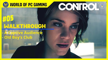 PART 05 The Captive Audience - Control Gameplay Walkthrough PC PS5 PS4 - No Commentary
