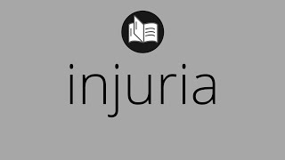 Que Significa Injuria Injuria Significado Injuria Definición Que Es Injuria
