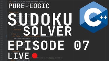 Pure Logic Sudoku Solver in C++ | Episode 7