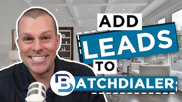 How To Add Leads To Batch Dialer