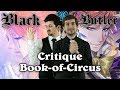 Black Butler : Critique Book of Circus (arc 3) - Manga & Anime