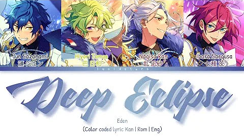 「 ES!! 」Deep Eclipse - Eden [KAN/ROM/ENG]