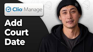 How to Add a Court Date to a Matter in Clio Manage [2026 Step By Step Guide]