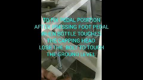 ROPP CAPPING MACHINE FOOT PEDAL AND ROLLER ADJUSTMENT