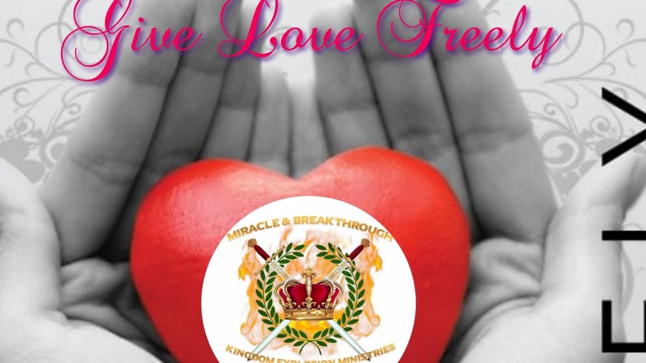 Give Love Freely