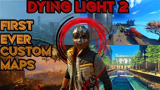 Playing Dying Light 2's First Ever Custom Maps!