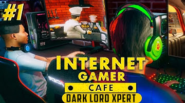 Internet Gamer Cafe Simulator - Gameplay Walkthrough (Android) | Part 1 | Dark Lord Xpert