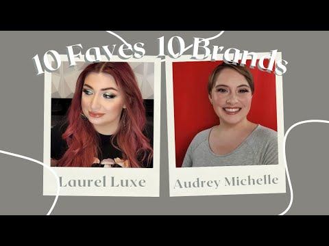 Favorite Products From 10 Favorite Brands | Collab With Audrey Michelle ❣️
