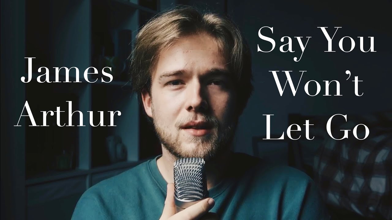 Say You Won't Let Go x James Arthur (Cover) | Jackson Rouse - YouTube