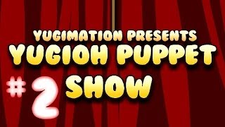 Yugioh Puppet Show Episode 2 Back At One