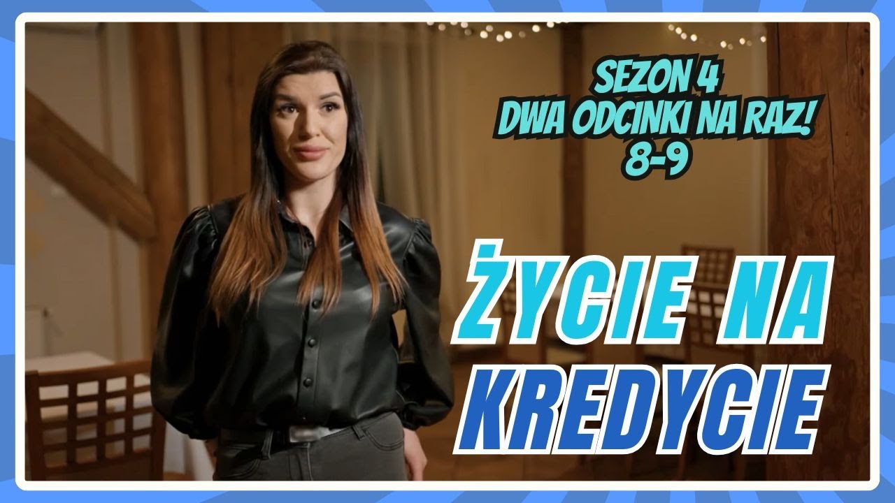 „MAM TO W D*PIE” BEATA vs WODZIREJ - Życie na kredycie - Sezon 4 Odc. 8 Odc. 9 