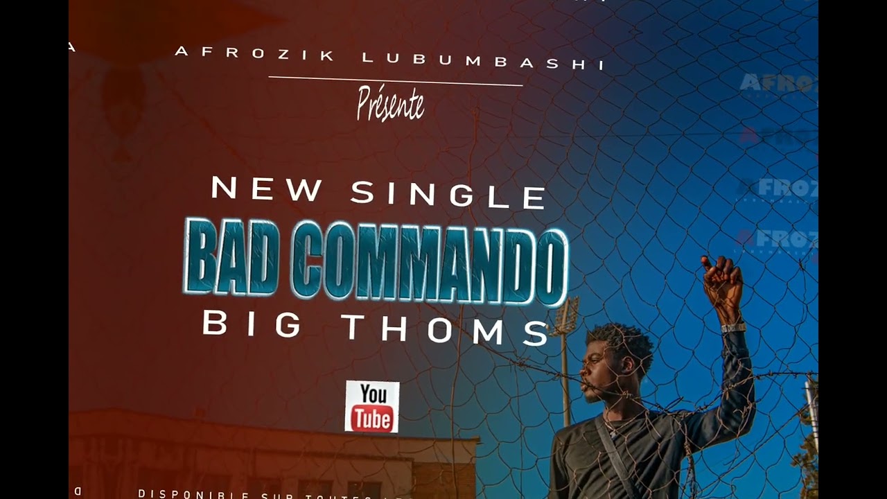 Big Thoms BAD COMMANDO (audio officiel)