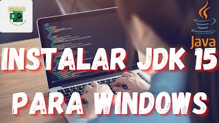 Famous How to DOWNLOAD INSTALL and CONFIGURE JDK 15 (Java Development Kit) to PROGRAM in WINDOWS with BDC Wealth