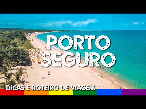 Porto Seguro Bahia - Dicas de Viagem e Roteiro Completo