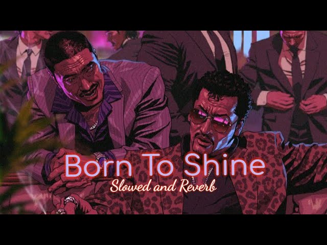 Born To Shine | Diljit Dosanjh | Slowed and Reverb | Lofi Songs | Lofi Web 🎧
