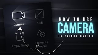 What's The Use Of "CAMERA" in Alight Motion ?🤨 | Alight Motion | Rajj Editz |