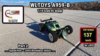 V Super Fast On 3S ... Wltoys A959-B Part 2 137 Kmh ... Very Cheap Brushless Upgrade