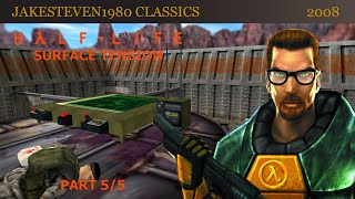 Half-Life - Surface Tension (Part 5/5)