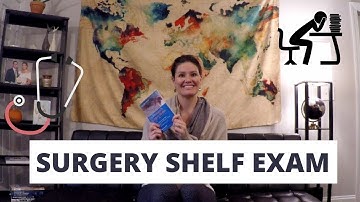 Surgery Shelf Exam | From D1 to Dr