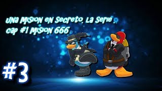 UNA AVENTURA EN SECRETO CAP 3 MISiON 666