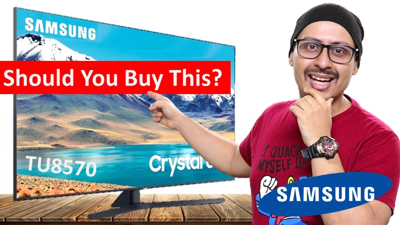 Samsung Tu8570 All The Details Should You Buy Samsung Tu8570 Is Samsung Tu8570 The Best Uhd Tv Youtube