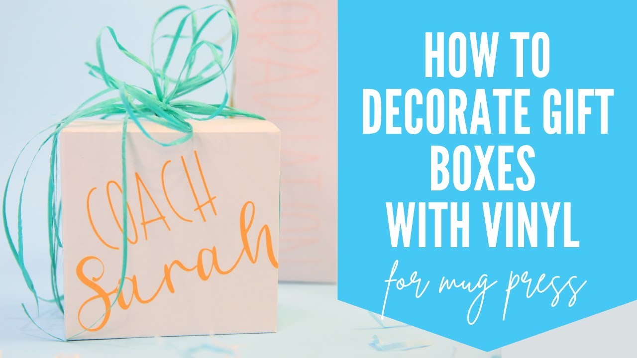 How To Decorate Mug Press Gift Box + How To Use Smart Vinyl