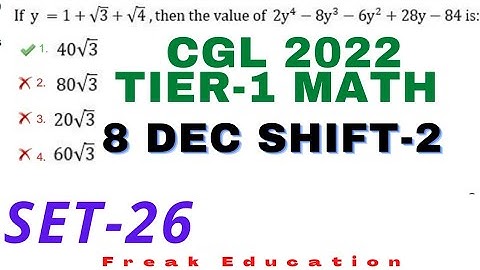 SSC CGL 2022 TIER-1 MATHS  SOLUTION | 8 DECEMBER SHIFT-2 MATHS SOLUTION BY FREAK EDUCATION | SET-26