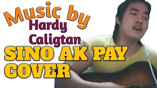 Video thumbnail of "IGOROT SONG COVER "SINO AK PAY"    I     HARDY CALIGTAN    (14 YRS AGO VIDEO)"