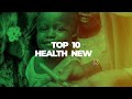 Top ten news items on health 05 april 2024 nigeria health watch