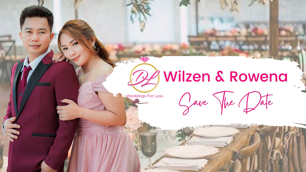 Wilzen & Rowena | Save The Date❤️