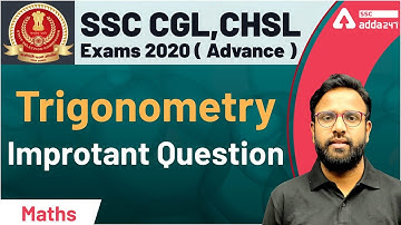 SSC CGL CHSL 2021 | Advance Maths | Important Questions Trigonometry | SSC Adda247