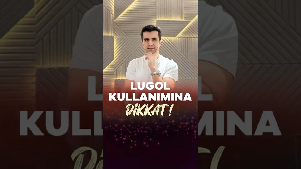 Lugol Sizi Hasta Edebilir!