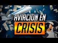 La aviación en CRISIS 😱 | ¿Van a quebrar las Aerolíneas? ✈️